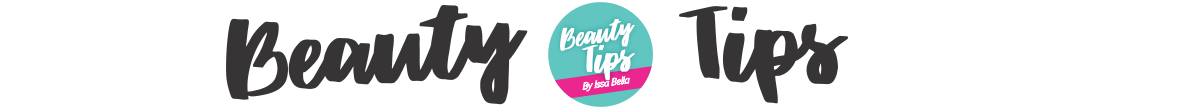 BeautyTips by Issa Bella